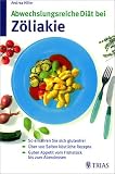 Abwechslungsreiche Di&auml;t bei Z&ouml;liakie - Andrea Hiller