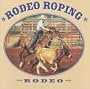 Rodeo Roping (Rodeo Discovery Library)