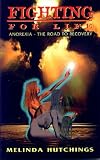 Fighting for Life : Anorexia - The Road to Recovery