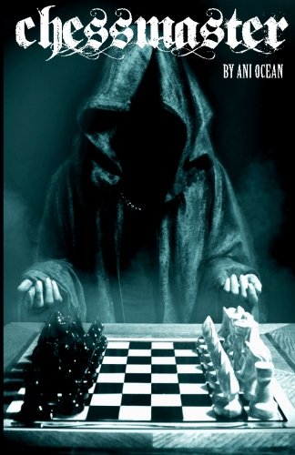 Chessmaster: the War of Grey, by Ani Ocean