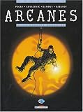 Arcanes, tome 3 : Le Dossier Karadine