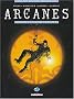 Arcanes, tome 3 : Le Dossier Karadine