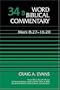 Word Biblical Commentary Vol. 34b, Mark 8:27-16:20 (evans)