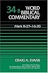 Word Biblical Commentary Vol. 34b, Mark 8:27-16:20 (evans)