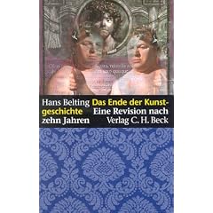 Das Ende der Kunstgeschichte. Eine Revision nach zehn Jahren. (Broschiert)