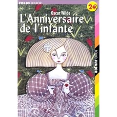 L'Anniversaire de l'infante suivi de "L'Enfant de l'�toile"