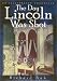 The Day Lincoln Was Shot: An Illustrated Chronicle