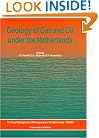 Geology of Gas and Oil under the Netherlands