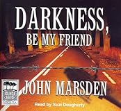 Darkness Be My Friend (Tomorrow)