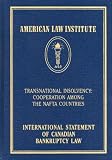 International Statement of Canadian Bankruptcy Law: Transnational Insolvency: Cooperation Among the NAFTA Countries (American Law Institute)