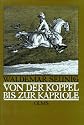 Von der Koppel bis zur Kapriole