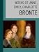 The Works of Anne, Charlotte, and Emily Bronte [Illustrated]