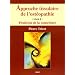 Approche tissulaire de l'ost�opathie : Livre 2, Praticien de la conscience
