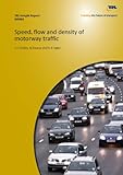 Speed, flow and density of motorway traffic
