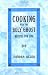 Book Cooking With The Holy Ghost: Recipes For Life