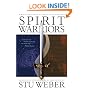 Spirit Warriors: Strategies for the Battles Christian Men and Women Face Every Day