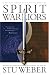  : Spirit Warriors: Strategies for the Battles Christian Men and Women Face Every Day