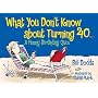What You Don't Know About Turning 40: A Funny Birthday Quiz