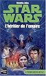 La croisade noire du Jedi fou, Tome 1 : L'h�ritier de l'Empire