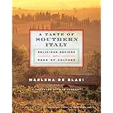 a taste of southern italy delicious recipes and a dash of culture