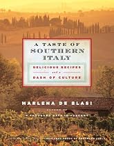 A Taste of Southern Italy: Delicious Recipes and a Dash of Culture