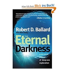 The Eternal Darkness: A Personal History of Deep-Sea Exploration