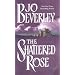 The Shattered Rose
