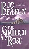 The Shattered Rose