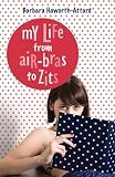 Books : My Life from Air Bras to Zits