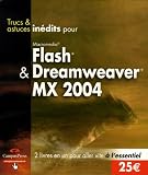 Macromedia Flash & Dreamweaver MX 2004, pack en 2 volumes : Dreamweaver MX 2004 KillerTips; Flash MX 2004 KillerTips