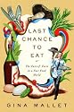 Last Chance to Eat: The Fate of Taste in a Fast Food World