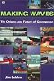 Making Waves: The Orgin and Future of Greenpeace Making Waves: The Orgin and Future of Greenpeace