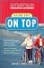 Book Going Out On Top : The Easy-To-Understand Guide for a Happy, Healthy, Prosperous Retirement
