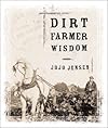 Dirt Farmer Wisdom