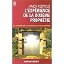 L'Exp�rience de la dixi�me proph�tie : Le Pouvoir de la foi et de la visualisation
