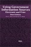 Using Government Information Sources : Electronic And  Print