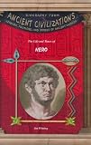The Life and Times of Nero (Biography from Ancient Civilizations)
