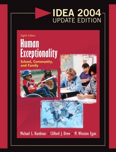 Human Exceptionality: School, Community, and Family, IDEA 2004 Update Edition (8th Edition)