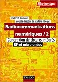 Radiocommunications num�riques : Conception de circuits int�gr�s RF et micro-ondes