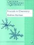 Fractals in Chemistry (Oxford Chemistry Primers, 22)