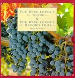 The Wine-Lover's Guide & the Wine-Lover's Record Book