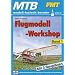 Flugmodell-Workshop 1: Mit 3 Baupl�nen