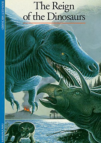 The Reign of the Dinosaurs (Discoveries Series)