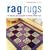 Rag Rugs: 15 Step-by-step Projects for Hand-crafted Rugs