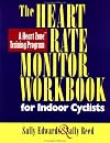 The Heart Rate Monitor Workbook for Indoor Cyclists