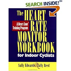 The Heart Rate Monitor Workbook for Indoor Cyclists