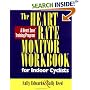 The Heart Rate Monitor Workbook for Indoor Cyclists