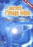 Les secrets de l'image vid�o