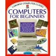 Computers for Beginners (Computer Guides Series)