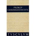 Geheimgeschichte des Kaiserhofs von Byzanz / Anekdota (Sammlung Tusculum)